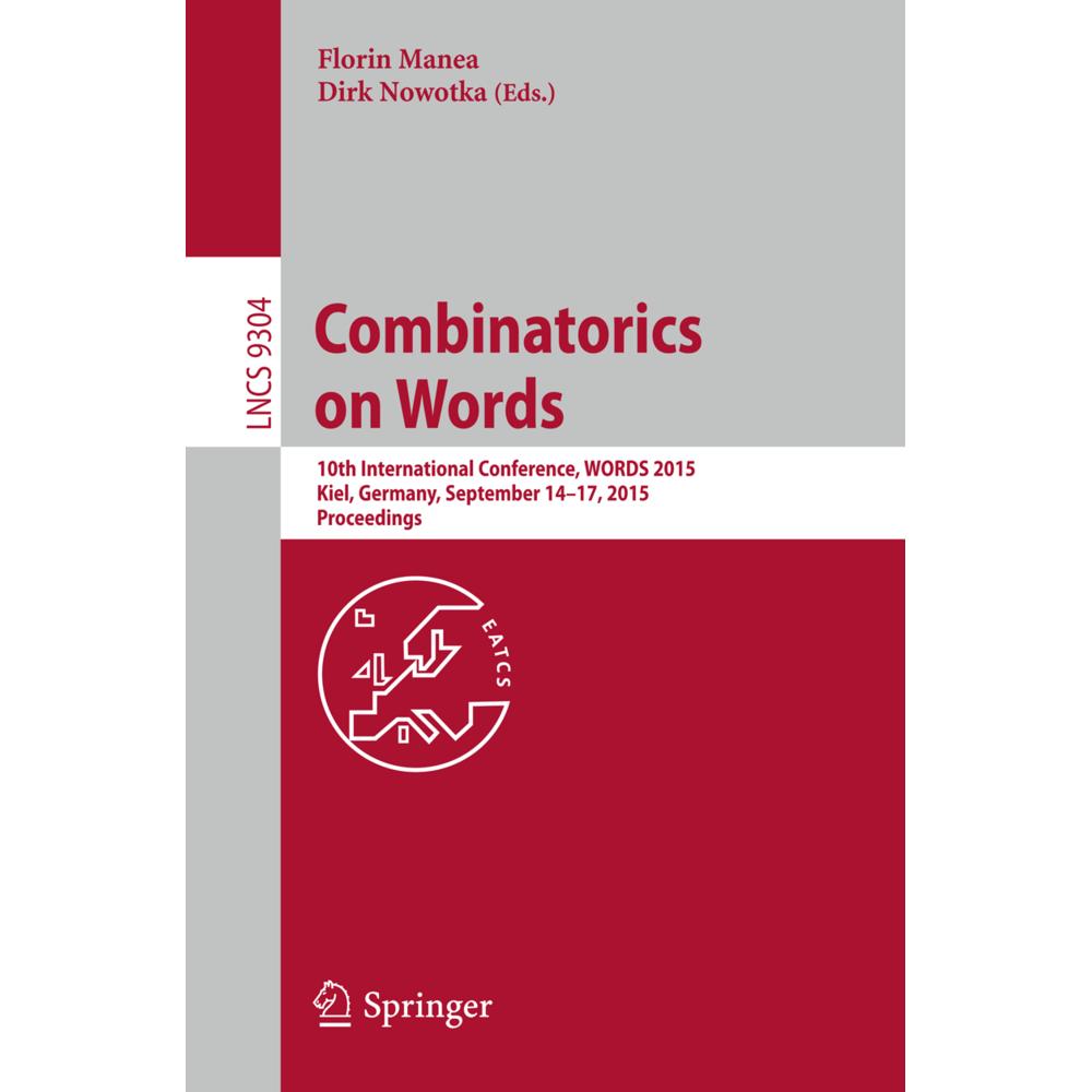 Combinatorics on Words, Fachbücher von Dirk Nowotka, Florin Manea