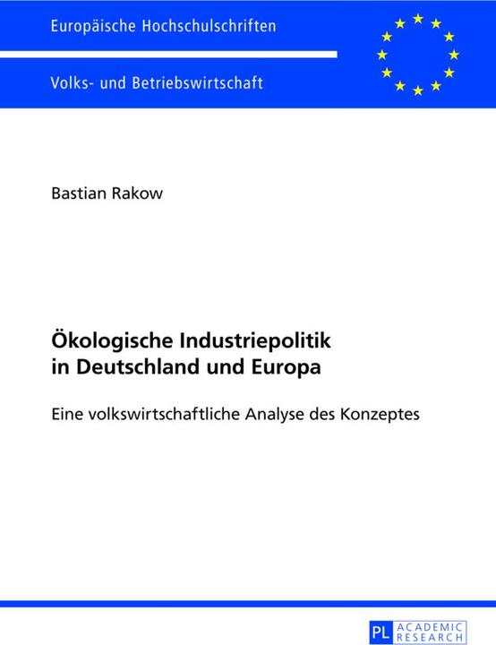 Produktbild Ökologische Industriepolitik in Deutschland und Europa (Deutsch, Bastian Rakow, 2013)