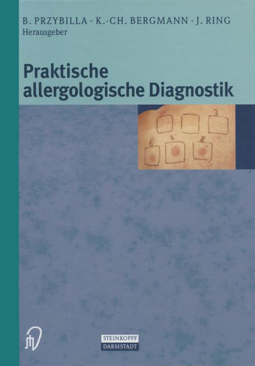 Produktbild Praktische Allergologische Diagnostik (Deutsch, B. Przybilla, J. Ring, Karl-Christian Bergmann, 2012)