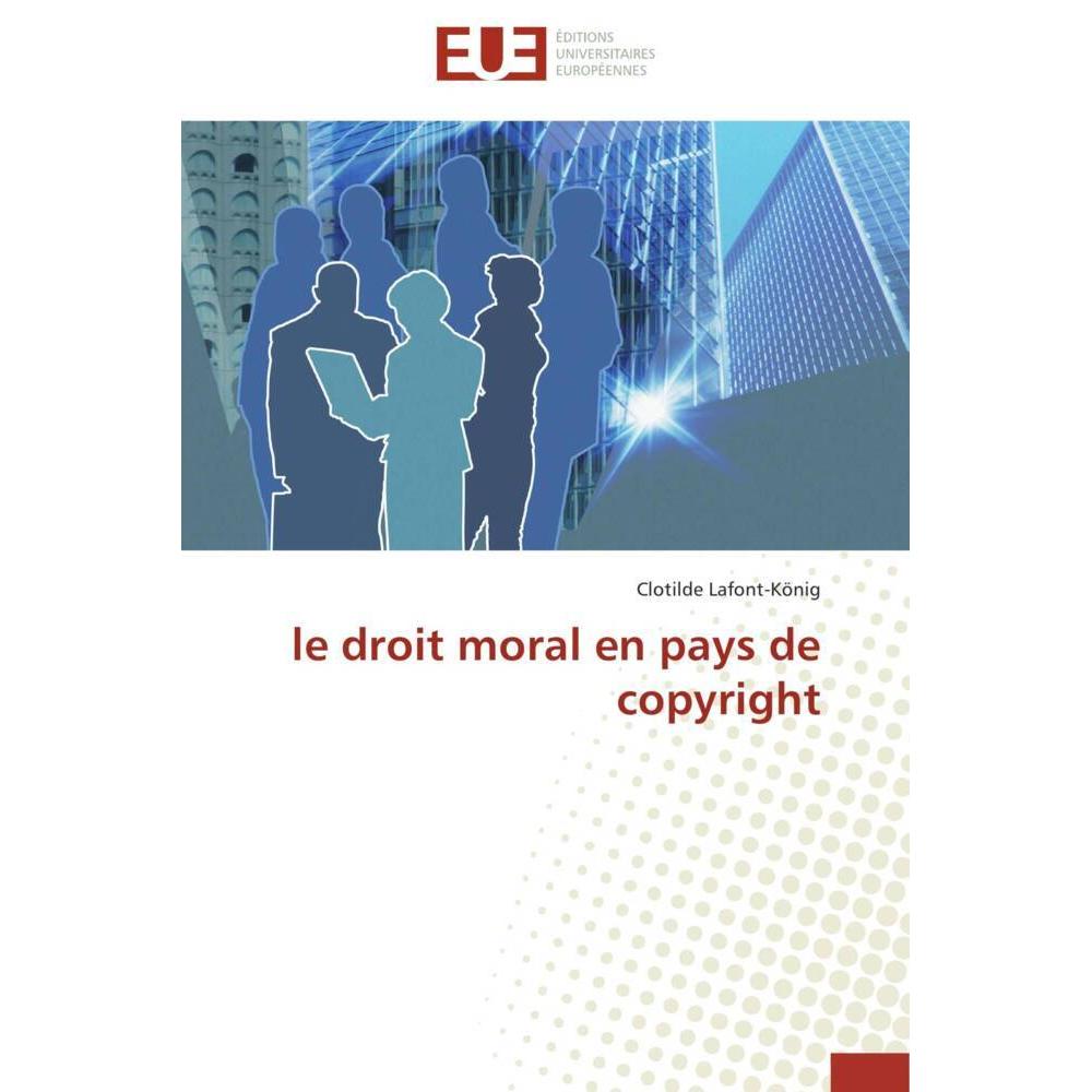 le droit moral en pays de copyright, Fachbücher