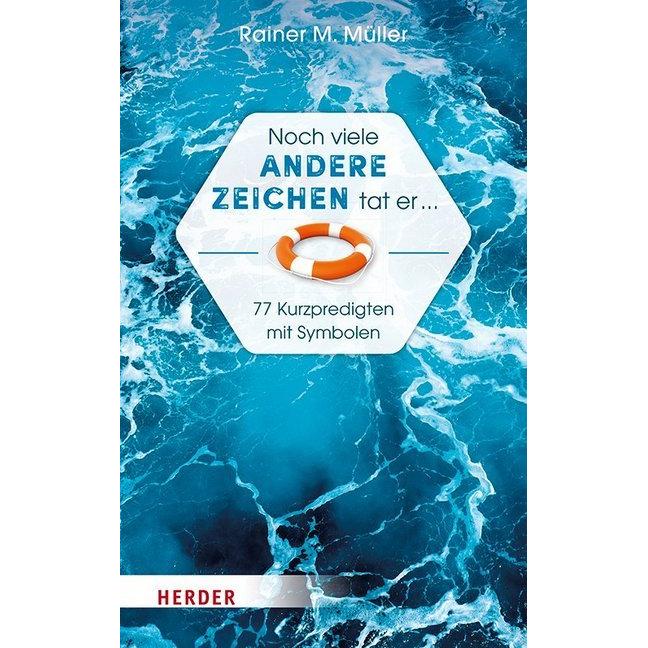 Noch viele andere Zeichen tat er, Sachbücher von Rainer Müller
