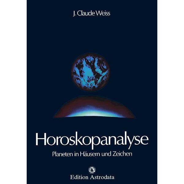 Horoskopanalyse I, Ratgeber von Jean Claude Weiss