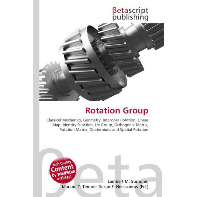 Thumbnail - Rotation Group, Fachbücher von Lambert M. Surhone, Miriam T. Timpledon, Susan F. Marseken