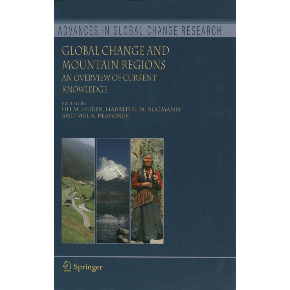 Global Change and Mountain Regions, Fachbücher von Uli M. Huber, Mel A. Reasoner, Harald K.M. Bugmann