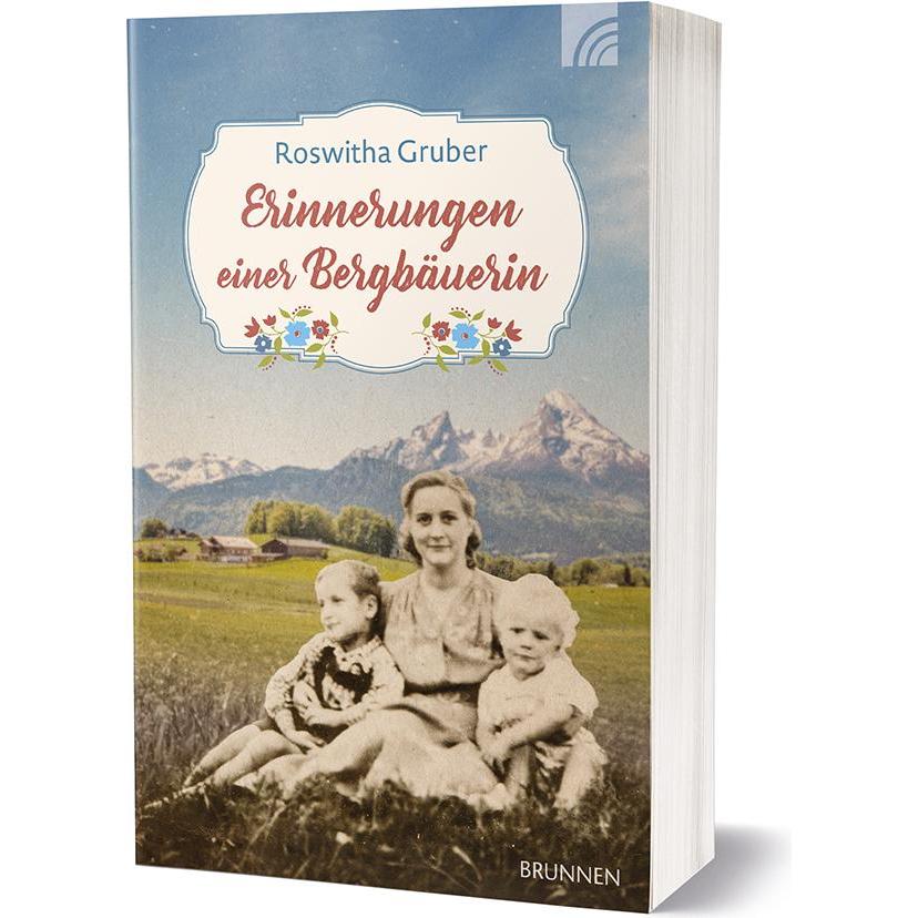 Erinnerungen einer Bergbäuerin, Belletristik von Roswitha Gruber