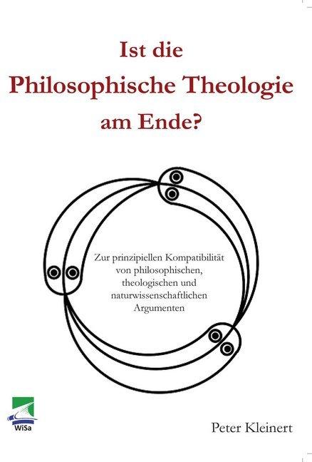 Produktbild Ist die Philosophische Theologie am Ende (Deutsch, Peter Kleinert, 2013)