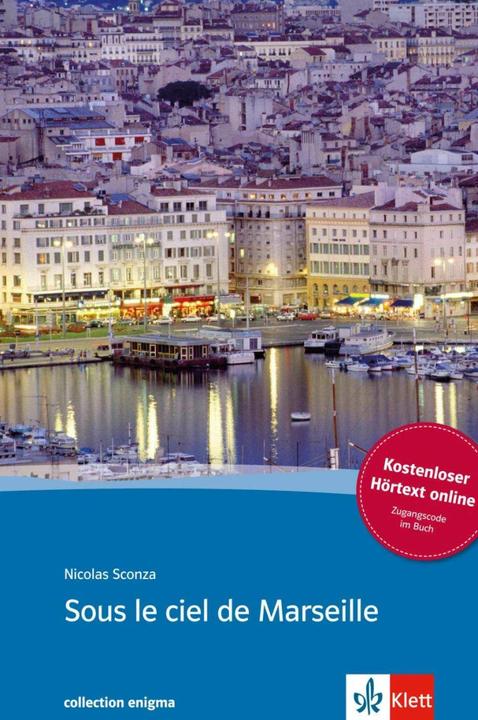 Produktbild Sous le ciel de Marseille. Livre + audio en ligne (Französisch, 2012)