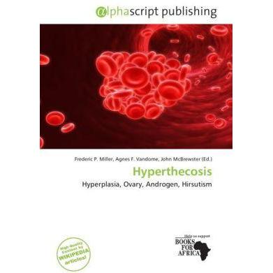 Hyperthecosis, Fachbücher von Agnes F. Vandome, Frederic P. Miller, John McBrewster