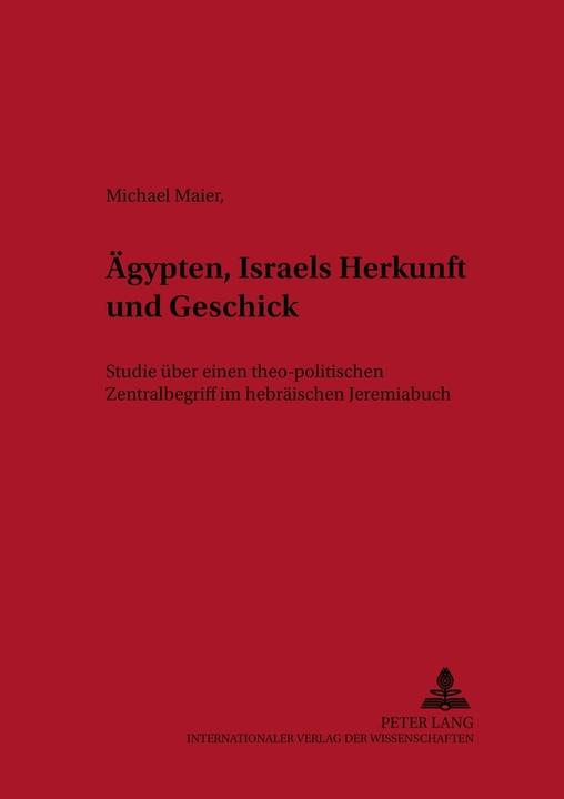 Produktbild Ägypten - Israels Herkunft und Geschick (Deutsch, Michael P. Maier, 2002)