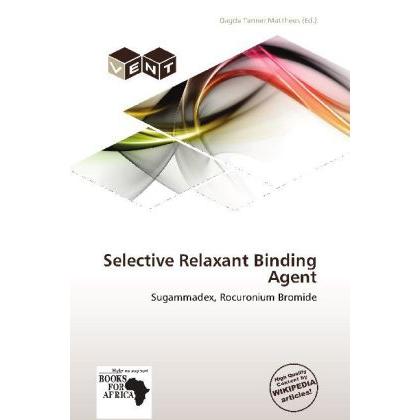 Thumbnail - Selective Relaxant Binding Agent, Fachbücher von Dagda Tanner Mattheus