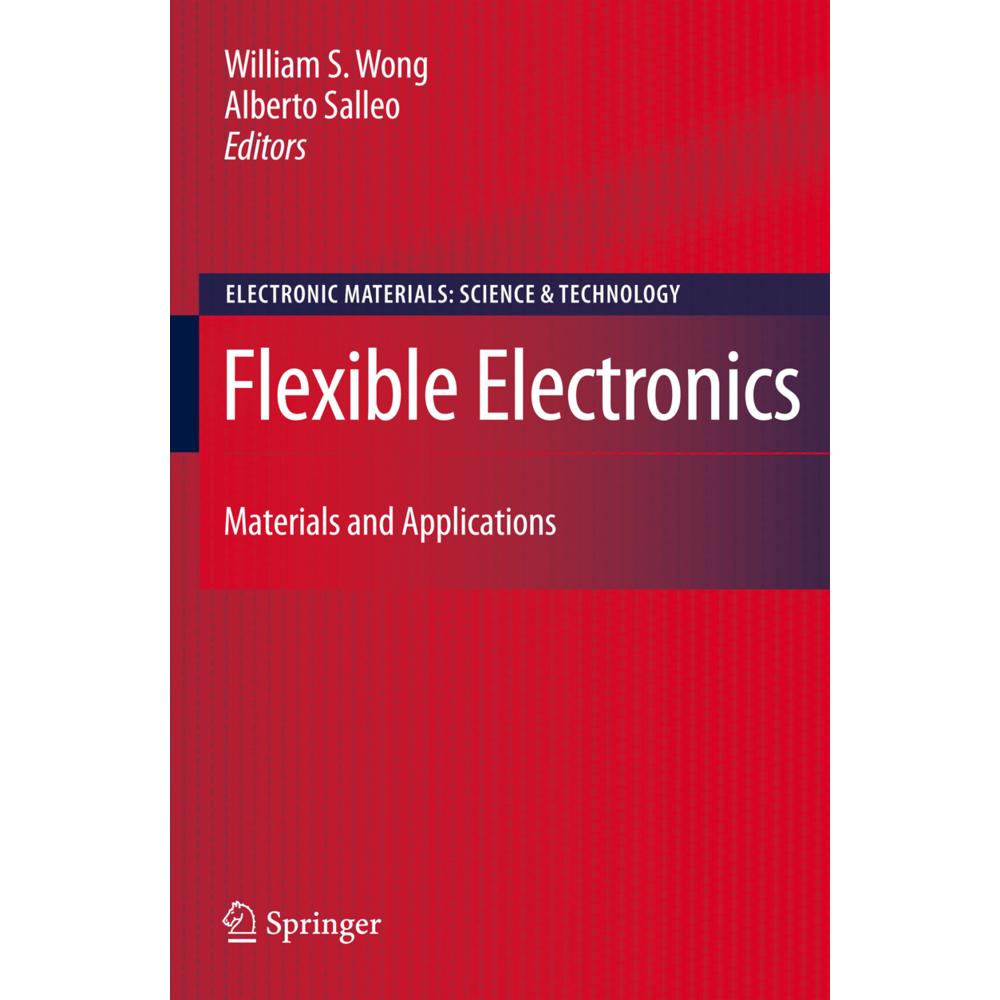Thumbnail - Flexible Electronics, Fachbücher von William S. Wong, Alberto Salleo