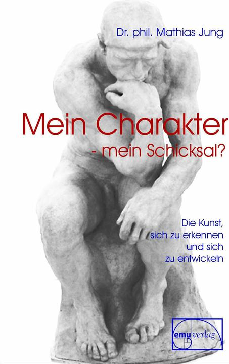 Produktbild Mein Charakter - mein Schicksal? (Deutsch, Mathias Jung, Reiner Taudien, 2018)