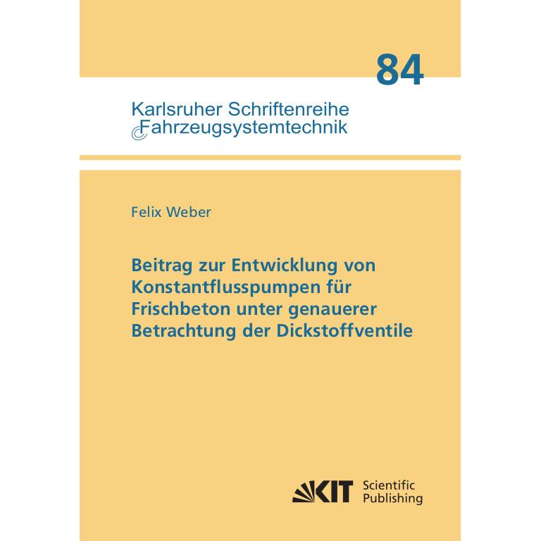 Beitrag zur Entwicklung von Konstantflusspumpen für Frischbeton unter genauerer Betrachtung der Dick, Fachbücher von Fel...