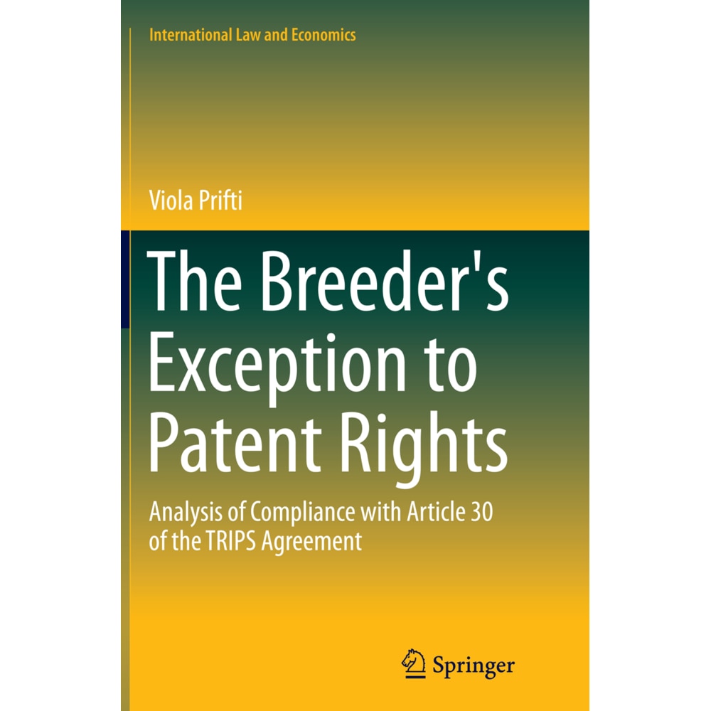 The Breeder's Exception to Patent Rights, Fachbücher von Viola Prifti
