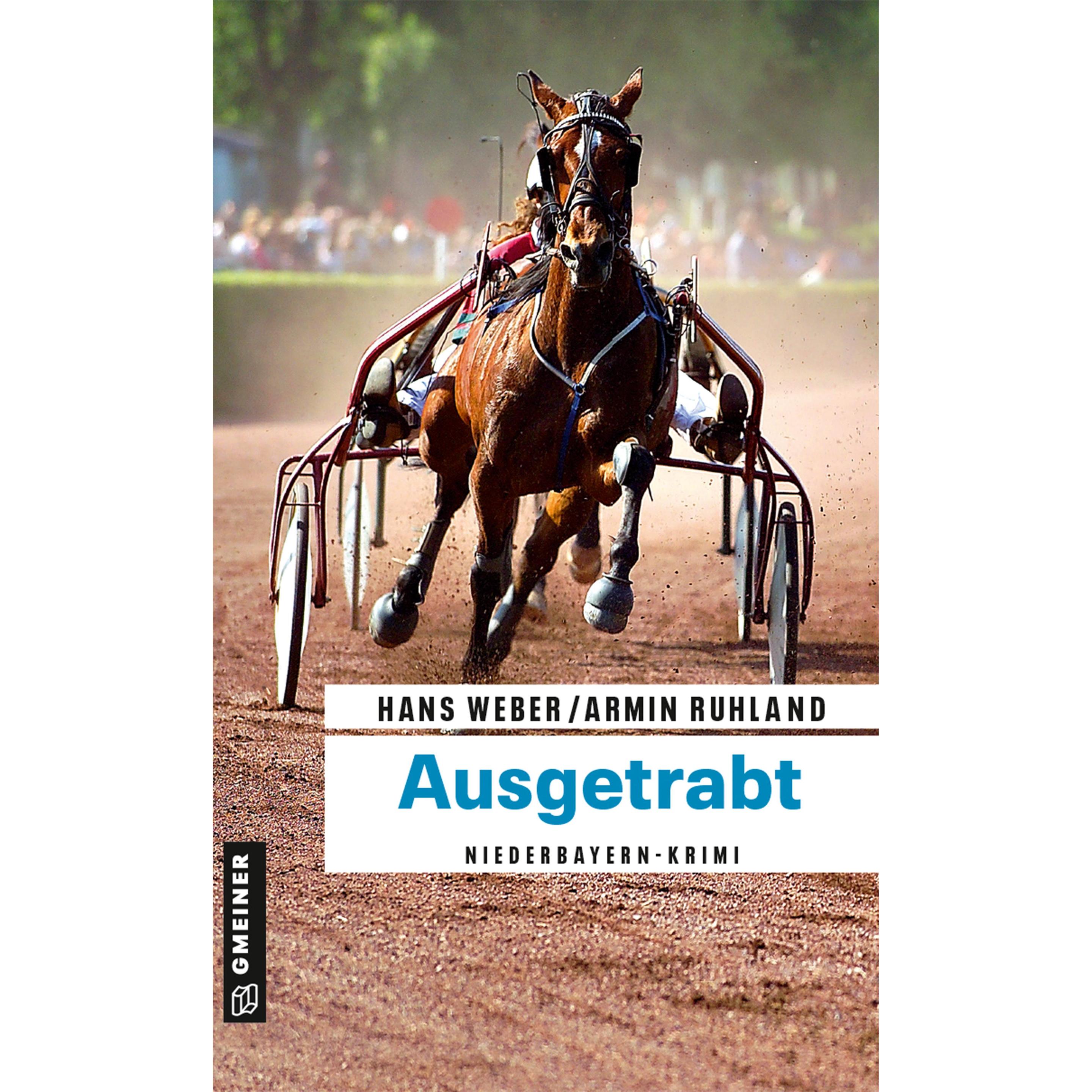 Ausgetrabt, Belletristik von Armin Ruhland, Hans Weber