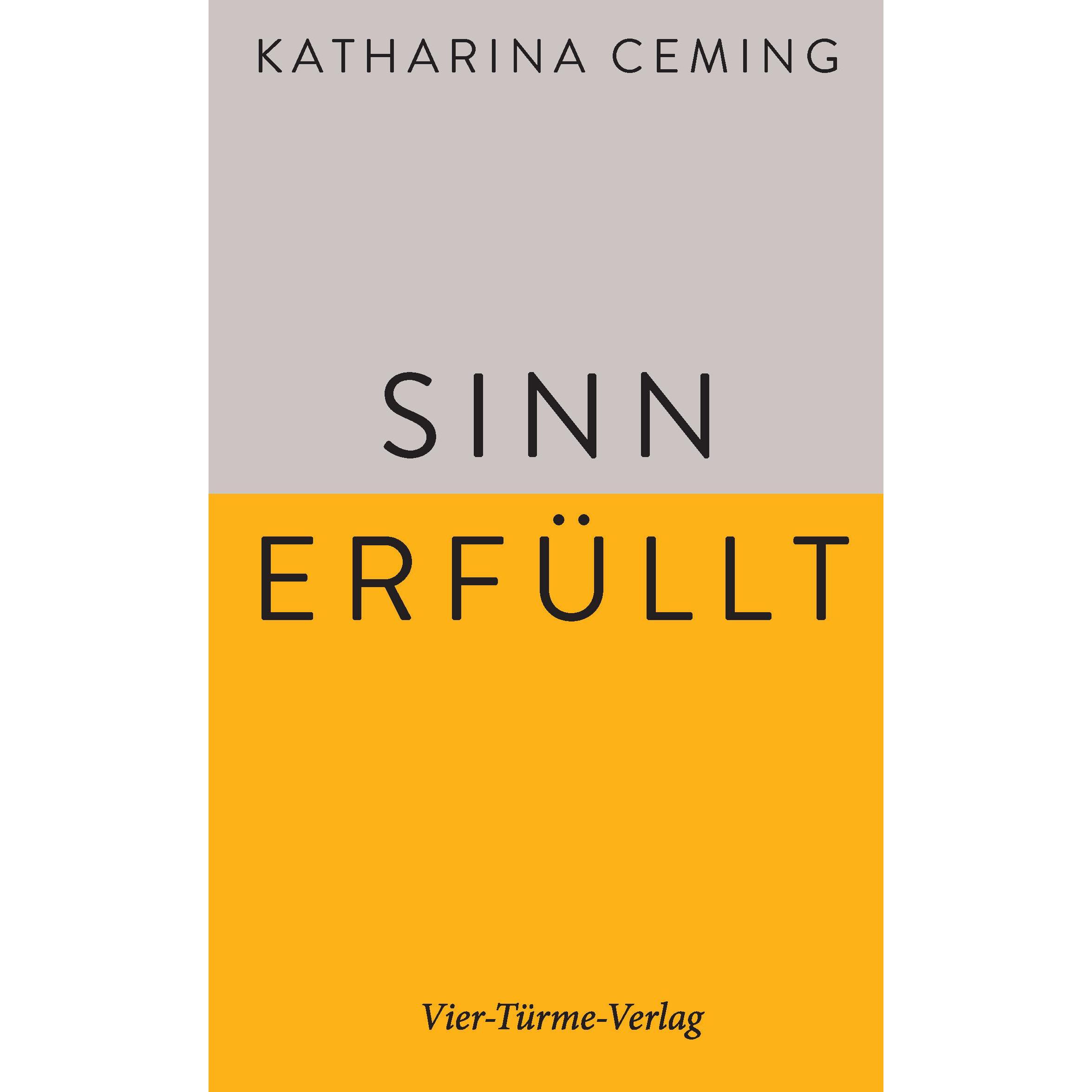 Sinn erfüllt, Fachbücher von Katharina Ceming