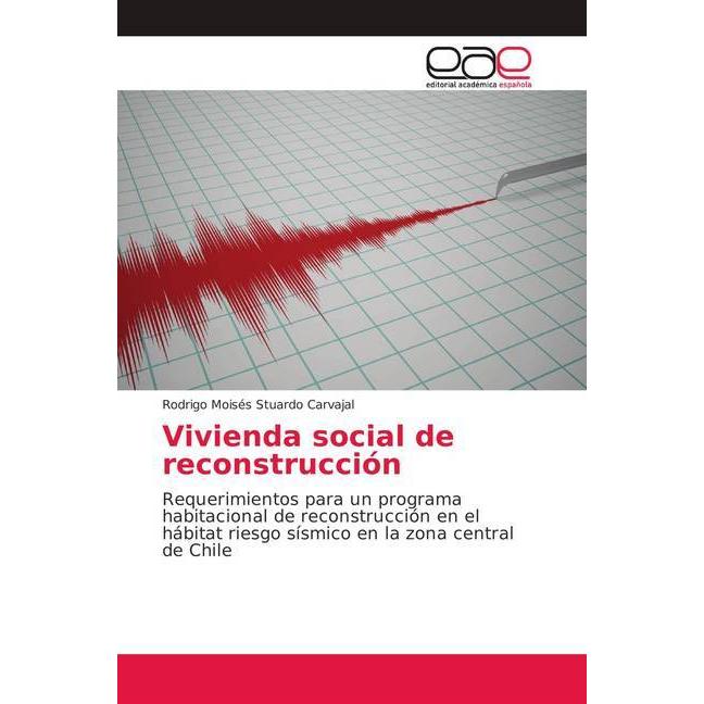 Vivienda social de reconstrucción, Fachbücher von Rodrigo Moisés Stuardo Carvajal
