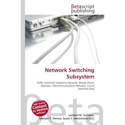 Network Switching Subsystem, Fachbücher von Lambert M. Surhone, Mariam T. Tennoe, Susan F. Henssonow
