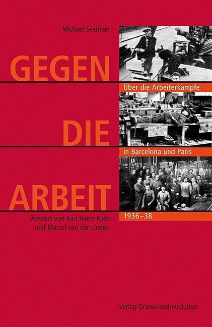 Produktbild Gegen die Arbeit (Deutsch, Michael Seidman)