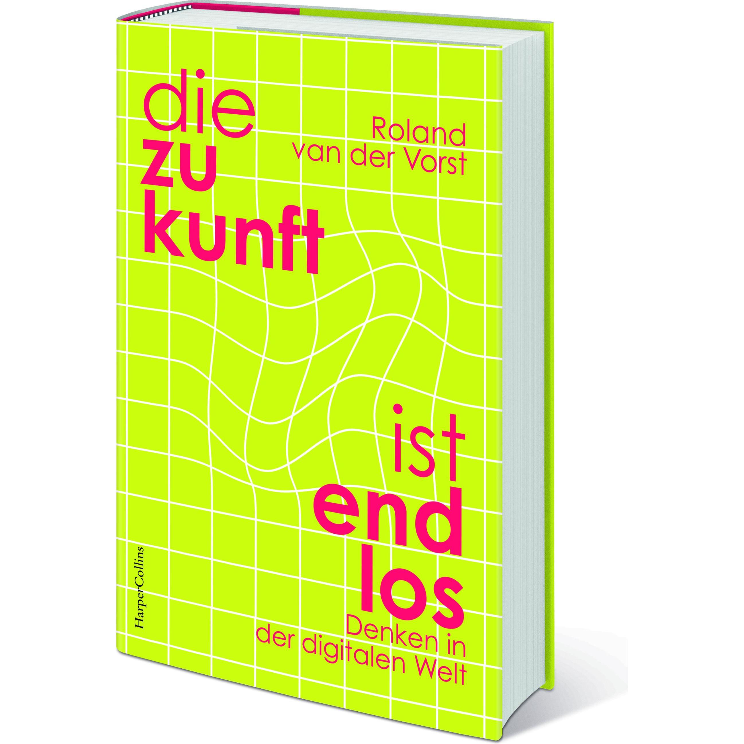 Die Zukunft ist endlos. Denken in der digitalen Welt, Libro scolastico di Bärbel Jänicke, Roland van der Vorst