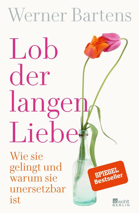 Lob der langen Liebe (German, Werner Bartens, 2020)
