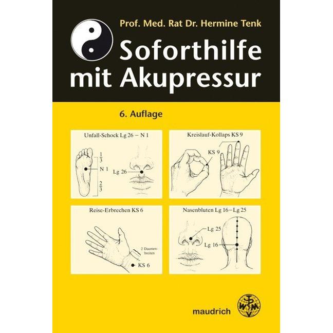 Soforthilfe mit Akupressur, Fachbücher von Patrick Weninger, Hermine Tenk