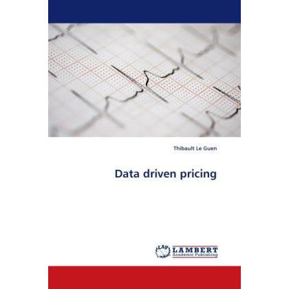 Data driven pricing, Fachbücher von Thibault Le Guen