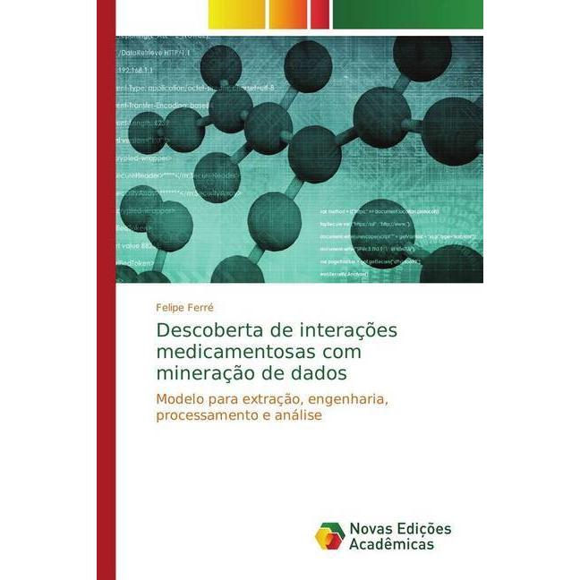 Descoberta de interações medicamentosas com mineração de dados, Fachbücher von Felipe Ferré