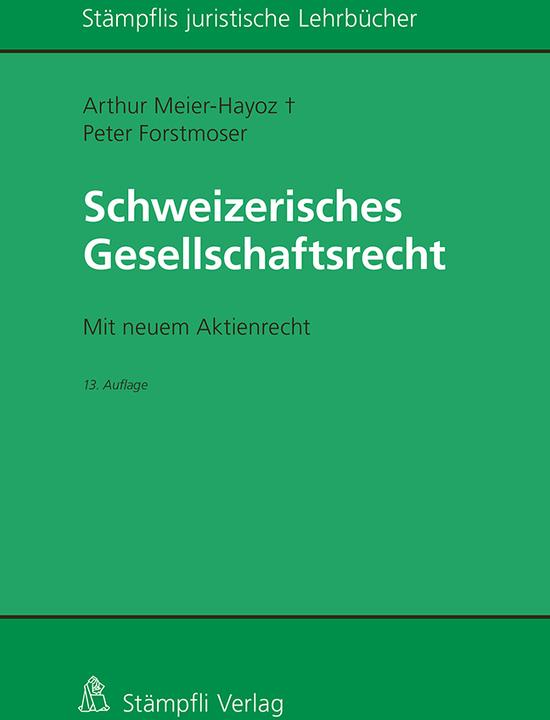Immagine prodotto Schweizerisches Gesellschaftsrecht (Tedesco, Peter Forstmoser, Arthur Meyer-Hayoz, 2023)