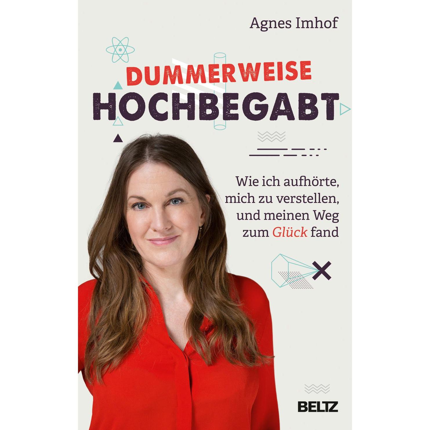 Dummerweise hochbegabt, Ratgeber von Agnes Imhof