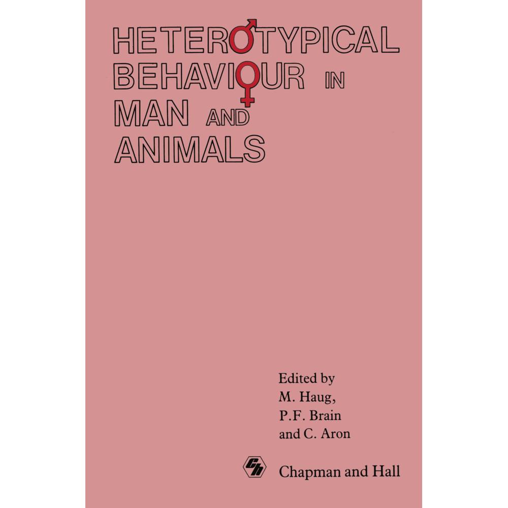 Heterotypical Behaviour in Man and Animals, Fachbücher