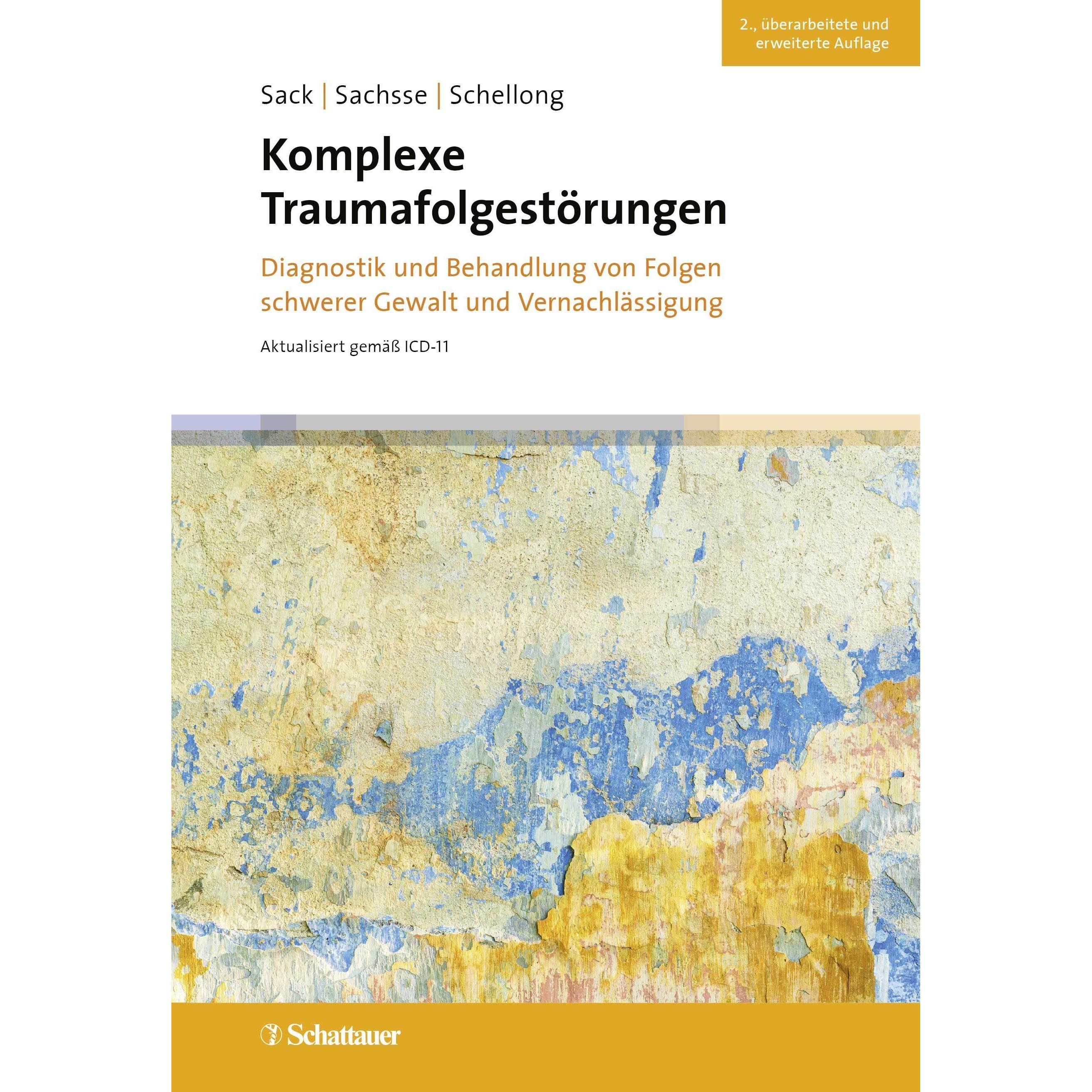 Komplexe Traumafolgestörungen, 2. Auflage, Fachbücher von Silke Birgitta Gahleitner, Ulrich Sachsse