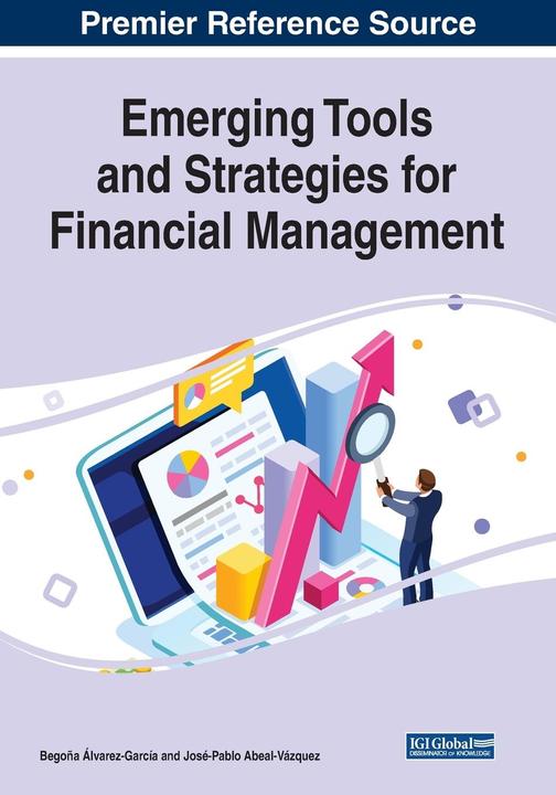 Emerging Tools and Strategies for Financial Management (Advances in Finance, Accounting, and Economi (Englisch, 2020)
