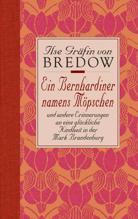 Produktbild Ein Bernhardiner namens Möpschen (Deutsch, Ilse Gräfin von Bredow, 1997)