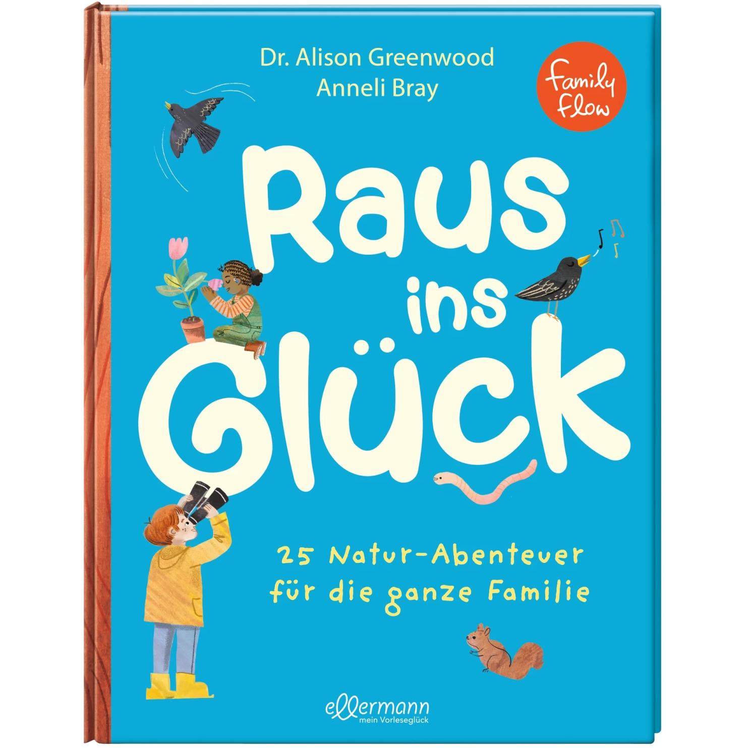 FamilyFlow. Raus ins Glück, Kinderbücher von Dr. Alison Greenwood