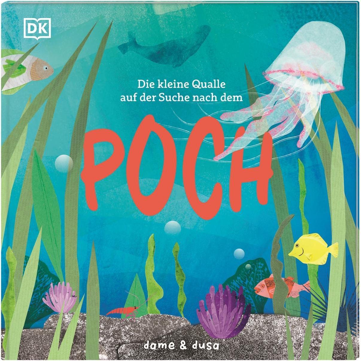 Die kleine Qualle auf der Suche nach dem Poch, Kinderbücher von Anna Taube, dame & dusa
