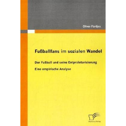 Fussballfans im sozialen Wandel, Fachbücher