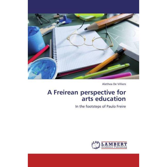 A Freirean perspective for arts education, Fachbücher