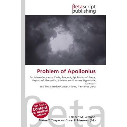 Problem of Apollonius, Fachbücher von Lambert M. Surhone, Miriam T. Timpledon, Susan F. Marseken