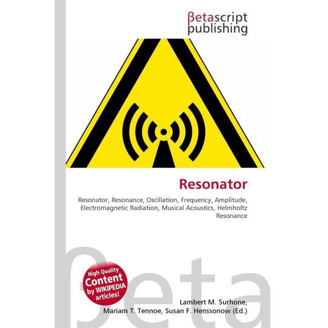 Thumbnail - Resonator, Fachbücher von Lambert M. Surhone, Miriam T. Timpledon, Susan F. Marseken