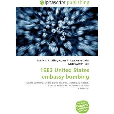 1983 United States embassy bombing, Fachbücher von Agnes F. Vandome, John McBrewster, Frederic P. Miller