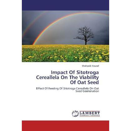 Impact Of Sitotroga Cereallela On The Viability Of Oat Seed, Sachbücher
