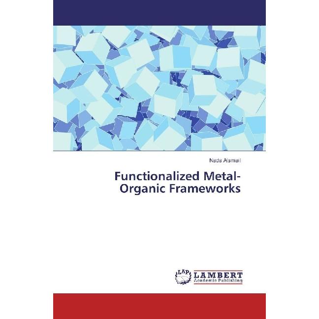 Functionalized Metal-Organic Frameworks, Fachbücher von Nada Alsmail