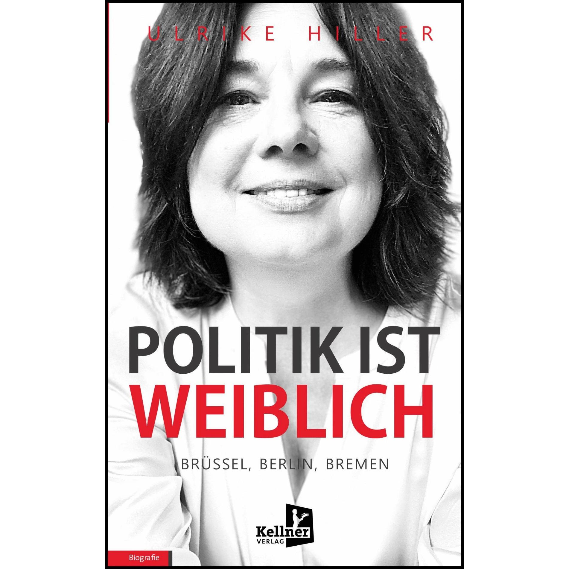 Politik ist weiblich, Sachbücher von Ulrike Hiller