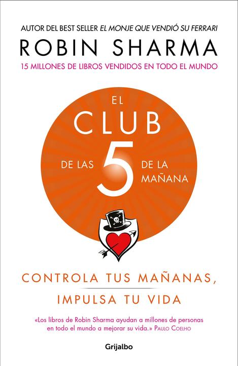 Produktbild El Club de Las 5 de la Mañana: Controla Tus Mañanas, Impulsa Tu Vida / The 5 A.M. Club (Spanisch, Robin Sharma, 2019)
