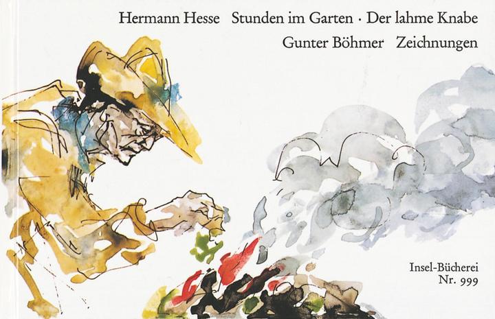 Produktbild Stunden im Garten / Der lahme Knabe (Deutsch, Gunter Böhmer, Hermann Hesse, 2005)