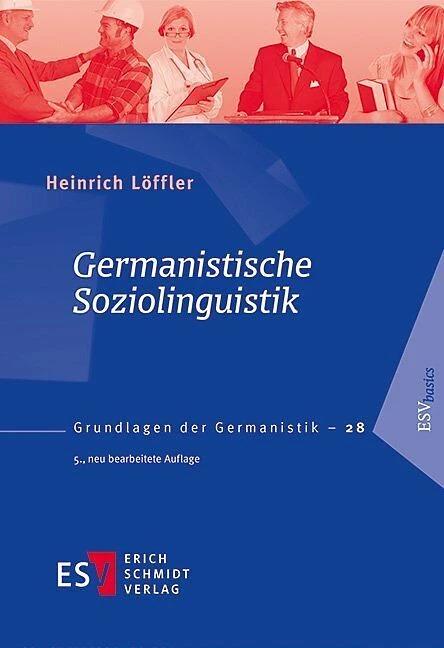 Produktbild Germanistische Soziolinguistik (Deutsch, Heinrich Löffler, 2016)