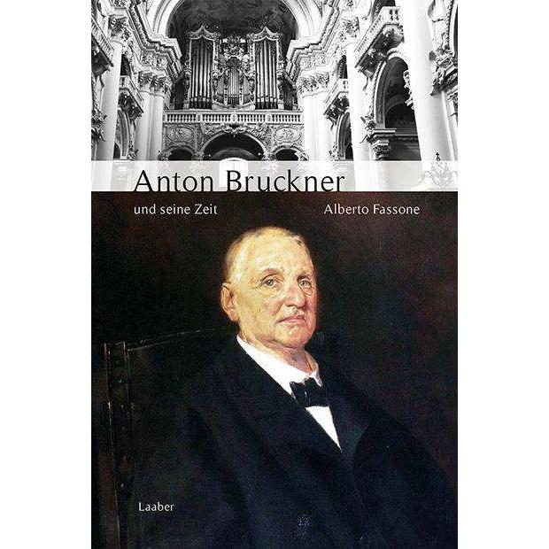 Anton Bruckner und seine Zeit, Fachbücher von Alberto Fassone