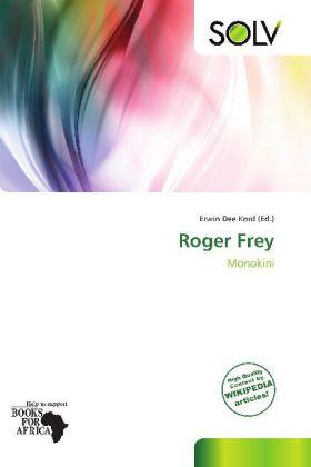 Produktbild Roger Frey (Englisch, Erwin Dee Kord, 2011)