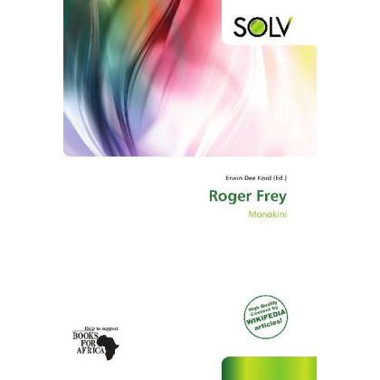 Roger Frey, Fachbücher von Erwin Dee Kord